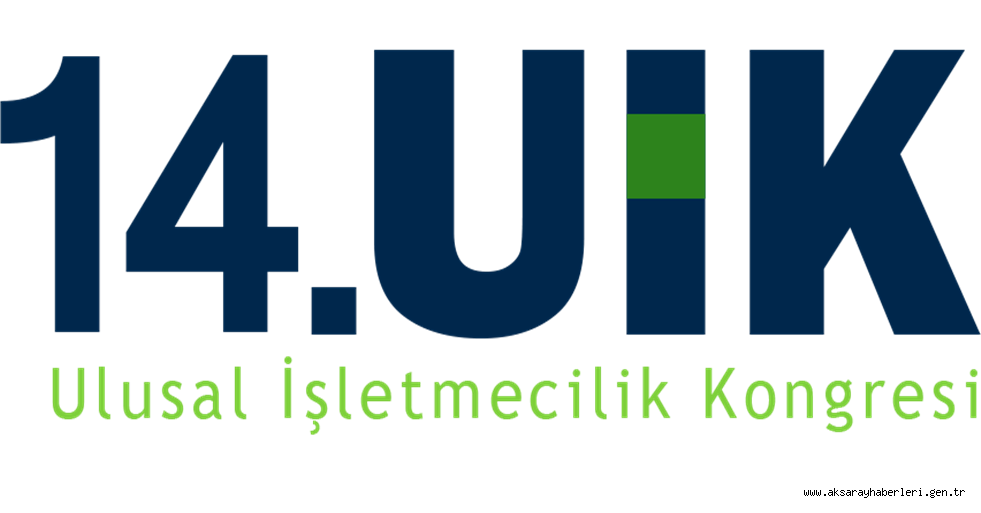14.ULUSAL İŞLETMECİLİK KONGRESİ AKSARAY’DA GERÇEKLEŞTİRİLDİ