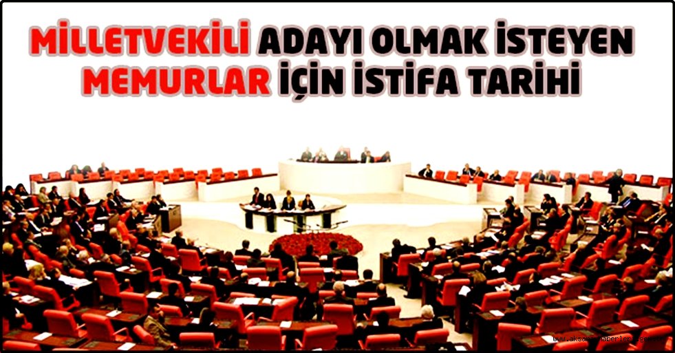 2015 YILI MİLLETVEKİLİ GENEL SEÇİMİNDE ADAY OLMAK İSTEYEN KAMU GÖREVLİLERİ