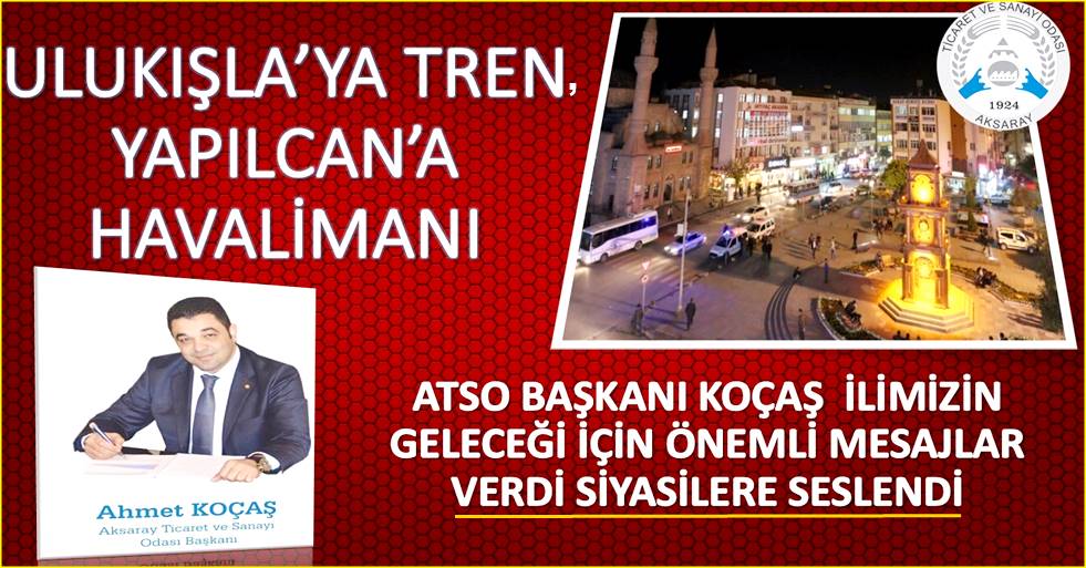 AKSARAY ULAŞIMDA STRATEJİK KONUMUNDAN UZAKLAŞIYOR