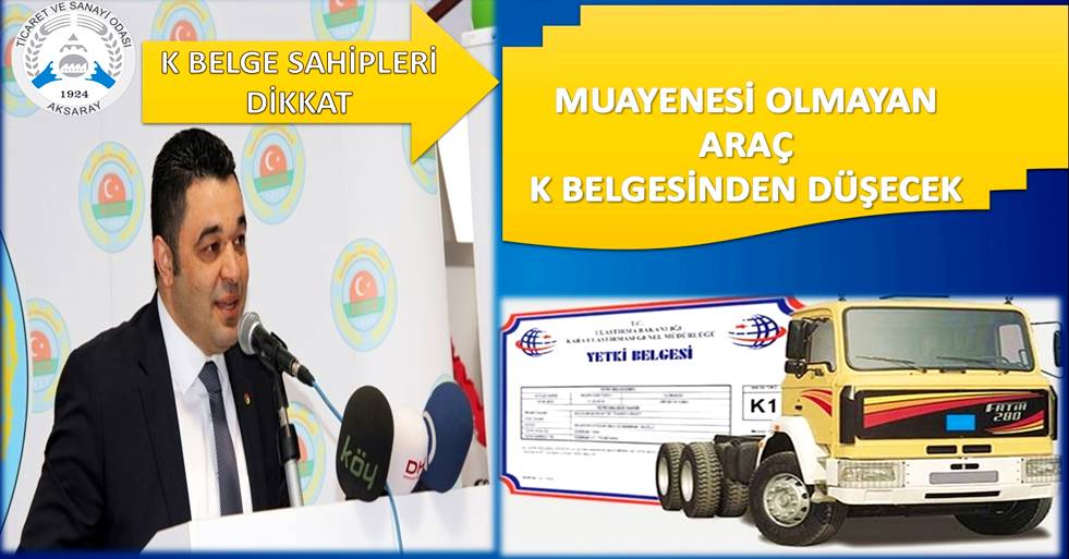 MUAYENESİ OLMAYAN ARAÇ K BELGESİNDEN DÜŞECEK