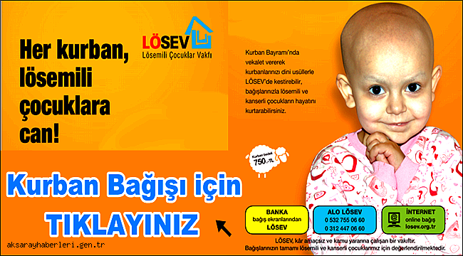 HER KURBAN, LÖSEMİLİ ÇOCUKLARA CAN!