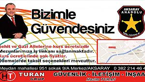 AKSARAY ANADOLU ÖZEL GÜVENLİKTEN ŞEHİT VE GAZİ YAKINLARINA KURS ÜCRETSİZ…!