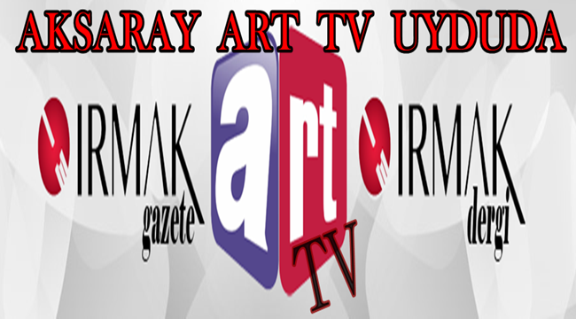 AKSARAY ART TELEVİZYONU YENİ UYDU FREKANSI