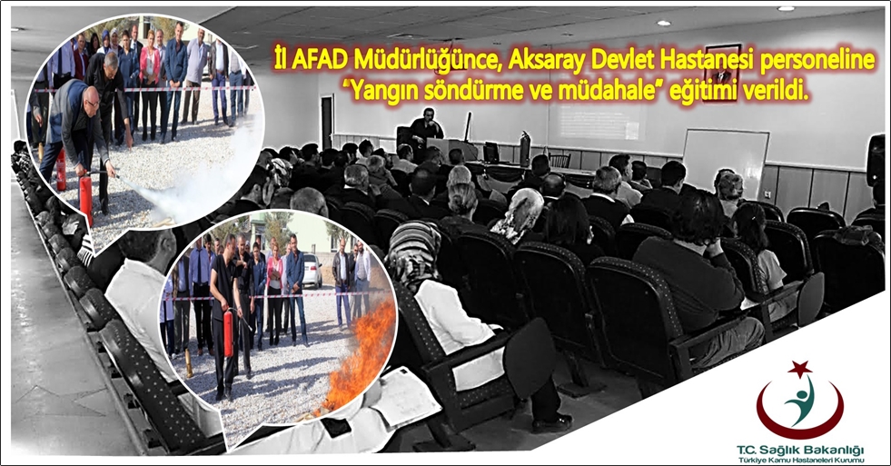 AKSARAY DEVLET HASTANESİNDE YANGIN SÖNDÜRME TATBİKATI