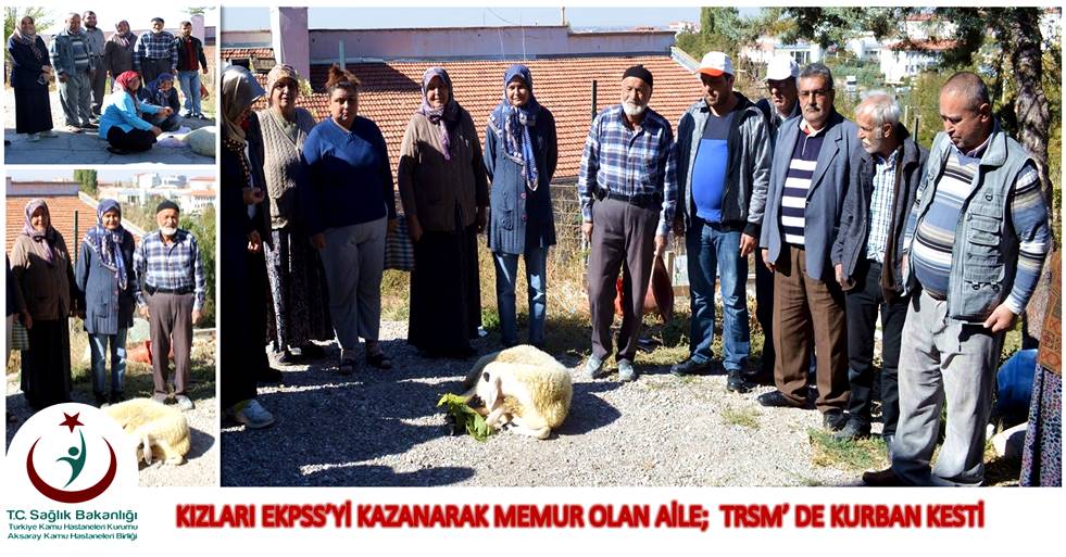 KIZLARI EKPSS’Yİ KAZANARAK MEMUR OLAN AİLE; TRSM’DE KURBAN KESTİ