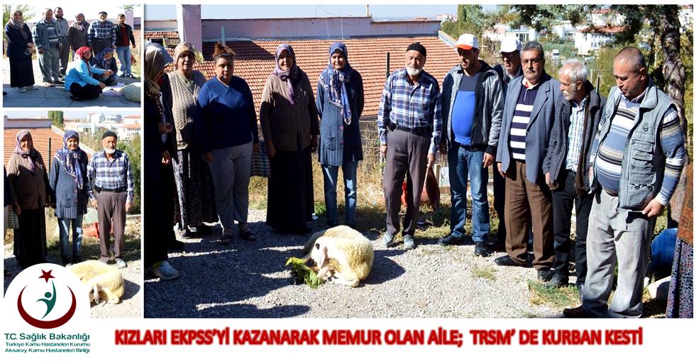 KIZLARI EKPSS'Yİ KAZANARAK MEMUR OLAN AİLE; TRSM'DE KURBAN KESTİ