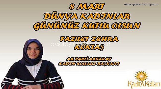 AKSARAY AK KADINLAR TÜM KADINLARIN KADINLAR GÜNÜNÜ KUTLADI