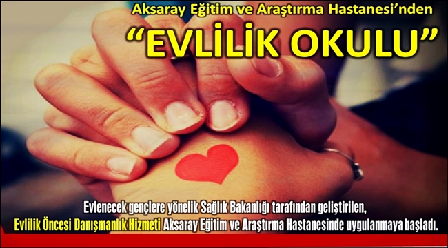 AKSARAY'DA "EVLİLİK OKULU"