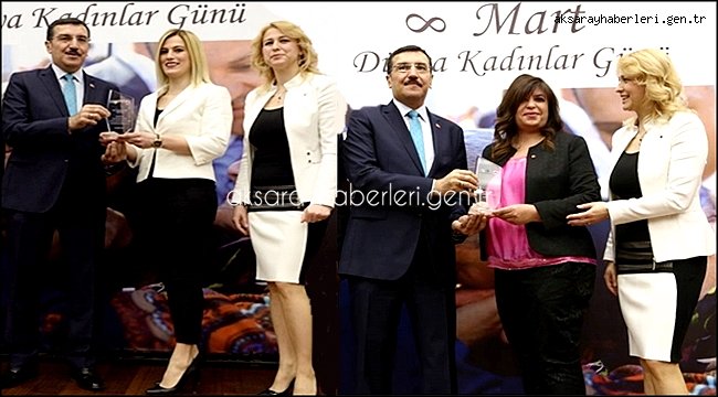 AKSARAYLI KADIN GİRİŞİMCİLERE ÖDÜLLERİNİ BAKAN TÜFENKÇİ VERDİ