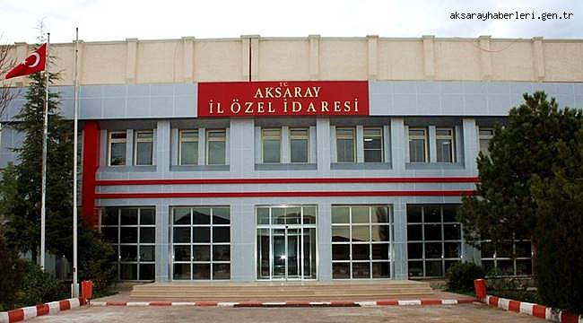 AKSARAY İL ÖZEL İDARESİ 2017 YILI HAZİRAN AYI OLAĞAN TOPLANTISI 1 HAZİRANDA