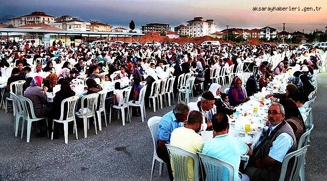 AKSARAY'DA RAMAZAN BİR BAŞKA GÜZEL