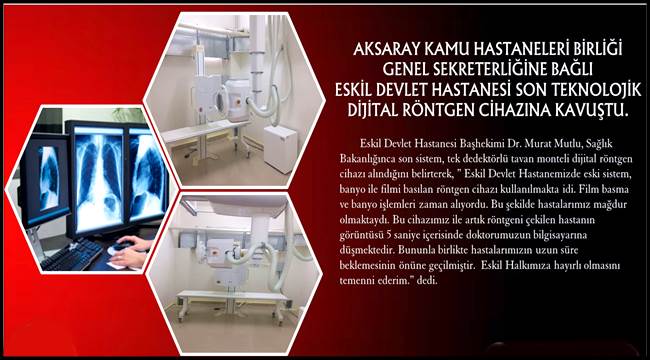 ESKİL DEVLET HASTANESİNE SON TEKNOLOJİK RÖNTGEN CİHAZI