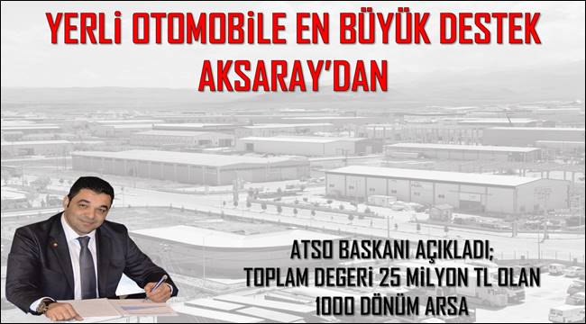 YERLİ OTOMOBİLE ATSO'DAN 25 MİLYON TL DESTEK