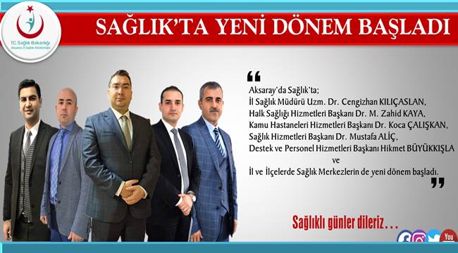 AKSARAY'DA SAĞLIK’TA YENİ DÖNEM BAŞLADI