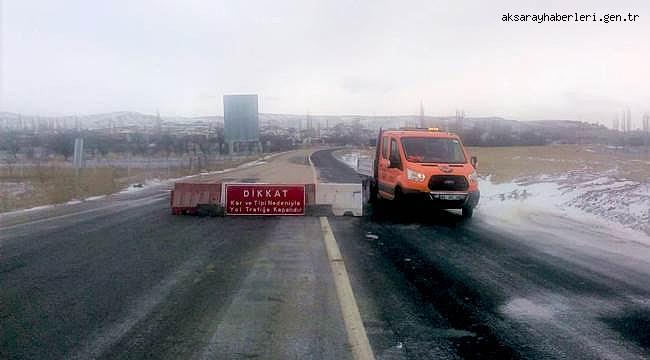 AKSARAY'DA OLUMSUZ HAVA KOŞULLARI NEDENİYLE BAZI YOLLAR ULAŞIMA KAPATILDI