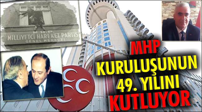 İL BAŞKANI KAŞLI'DAN MHP'NİN 49. KURULUŞ YILDÖNÜMÜ KUTLAMA MESAJI