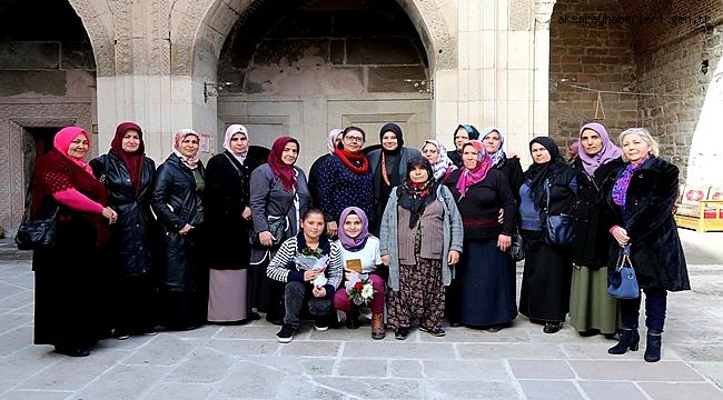AKSARAY'DA KADINLARA YÖNELİK KÜLTÜR GEZİSİ