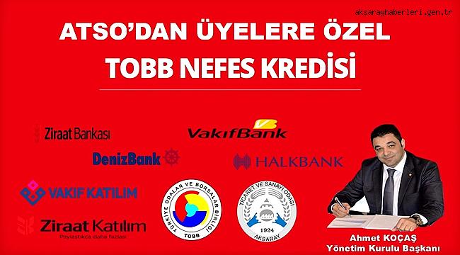 ATSO NEFES KREDİSİ BAŞVURULARI PAZARTESİ BAŞLIYOR BAŞKAN KOÇAŞ “ÜYELERİMİZE VE ŞEHRİMİZE HAYIRLI OLSUN”