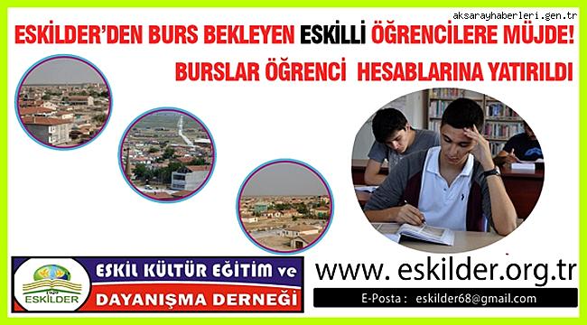 ESKİLDER’DEN BURS BEKLEYEN ESKİLLİ ÖĞRENCİLERE MÜJDE!