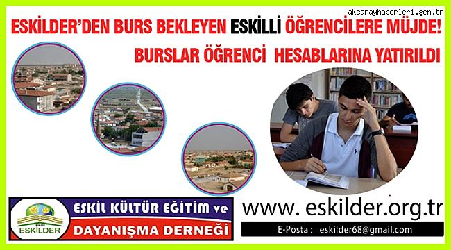 ESKİLDER'DEN BURS BEKLEYEN ESKİLLİ ÖĞRENCİLERE MÜJDE!