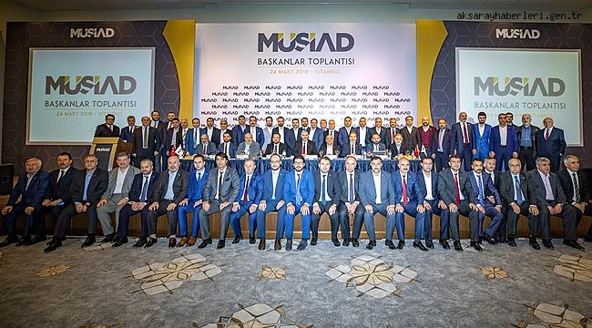 MÜSİAD BAŞKANLAR TOPLANTISI YENİ GENEL MERKEZ'DE DÜZENLENDİ