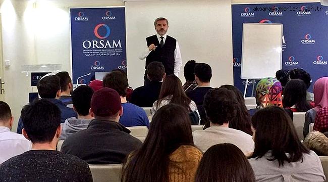 ŞAHİN ORSAM SEMİNERİ'NDE ORTADOĞU'YU ANLATTI