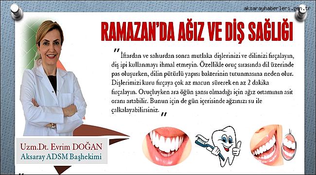 RAMAZAN'DA AĞIZ VE DİŞ SAĞLIĞI VE BİLİNMESİ GEREKENLER