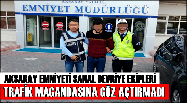 AKSARAY EMNİYETİ HER YERDE DEVRİYEDE