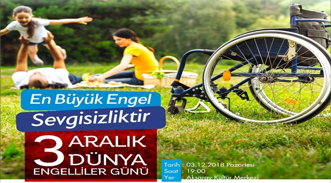 İŞKUR'DAN AKSARAY'DA ENGELLİLER GÜNÜNDE ANLAMLI PROGRAM