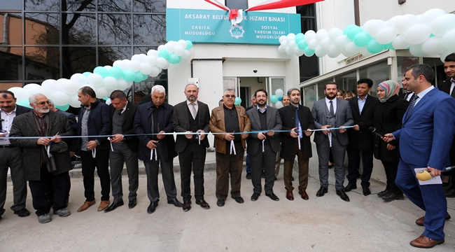 AKSARAY BELEDİYESİ EK HİZMET BİNASI HİZMETE AÇILDI