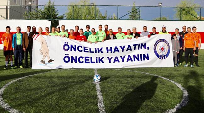 AKSARAY'DA 'ÖNCELİK HAYATIN, ÖNCELİK YAYANIN' FUTBOL ETKİNLİĞİ