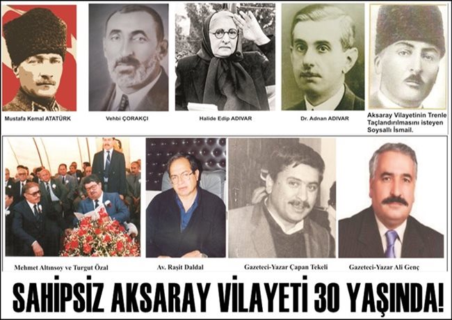 SAHİPSİZ AKSARAY VİLAYETİMİZ 30 YAŞINDA!