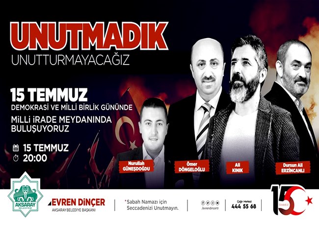 AKSARAY'DA 15 TEMMUZ’DA ŞEHİTLER VE GAZİLER ANISINA PROGRAM DÜZENLENECEK