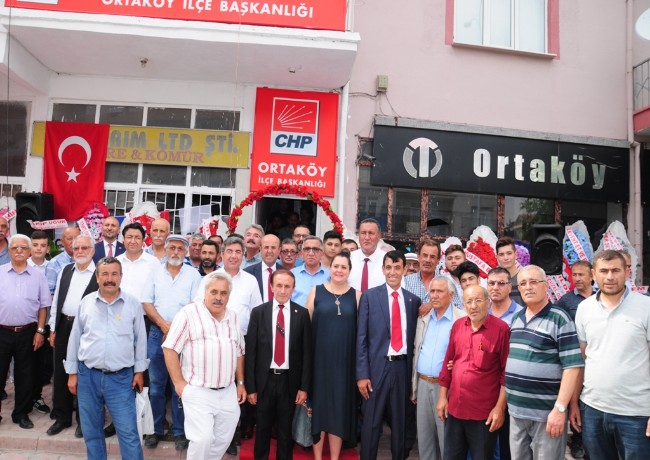 CHP AKSARAY'IN ORTAKÖY İLÇESİ YENİ HİZMET BİNASININ AÇILIŞI YAPILDI