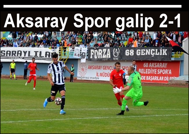 AKSARAY BELEDİYESPOR İLK GALİBİYETİNİ SİLİVRİ SPOR KARŞISINDA ALDI