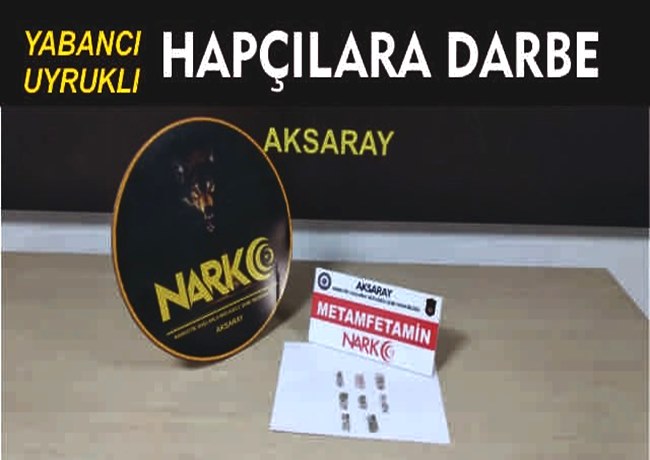 AKSARAY'DA YABANCI UYRUKLU UYUŞTURUCU SATICISI YAKALANDI