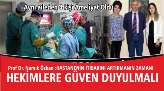 AKSARAY'DA AYNI AİLEDEN 4 KİŞİ OBEZİTE AMELİYATI OLDU