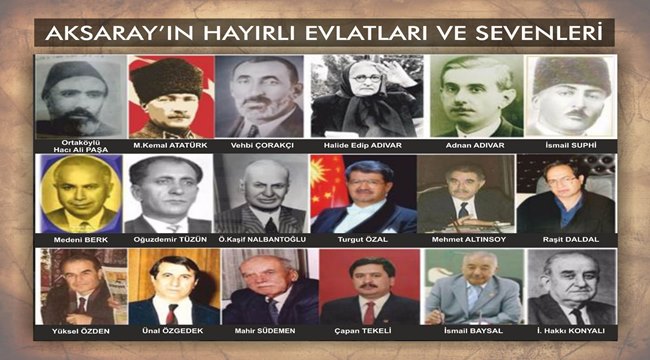 SALI GÜNÜ ERVAHTA AKSARAYIN HAYIRLI EVLATLAR VE ADAMLARI ANILACAK!!!