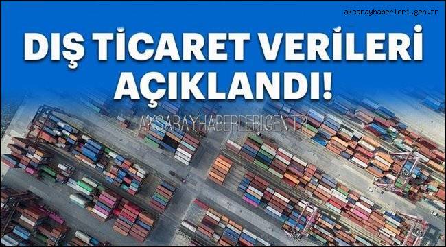 AKSARAY’DA 2019 ARALIK AYINDA İHRACAT % 28,0, İTHALAT % 66,7 ARTTI
