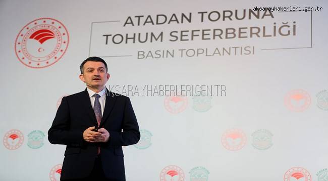 SEFERBERLİĞİN ADI; 'ATADAN TORUNA TOHUM SEFERBERLİĞİ'