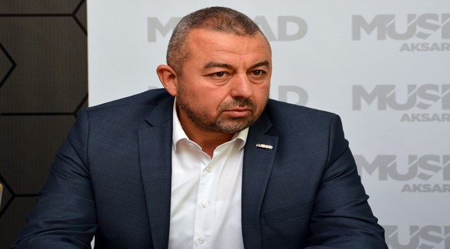 MÜSİAD AKSARAY BAŞKANI EYÜP DAĞDAŞ’DAN İŞ DÜNYASINA İSTİHDAM ÇAĞRISI