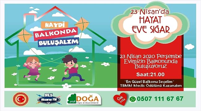 Aksaray Balkonda kutlanacak 23 nisan'a hazırlanıyor 