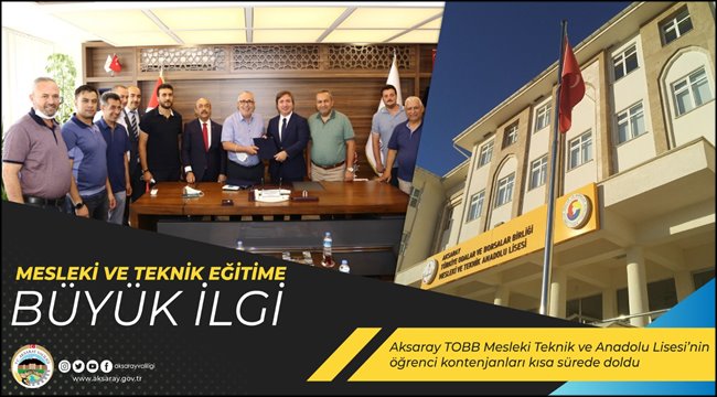 AKSARAY TOBB MESLEKİ TEKNİK VE ANADOLU LİSESİ'NİN ÖĞRENCİ KONTENJANLARI KISA SÜREDE DOLDU