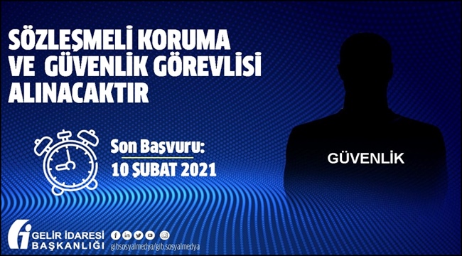 İŞ ARAYANLAR DİKKAT! GELİR İDARESİ BAŞKANLIĞI 337 KORUMA VE GÜVENLİK GÖREVLİSİ ALIMI YAPACAK