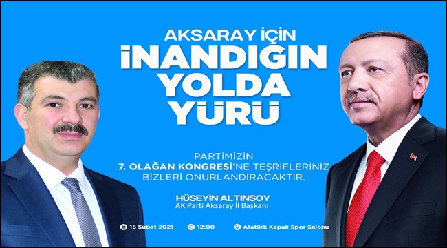 AK PARTİ İL BAŞKANI ALTINSOY’DAN 7. OLAĞAN İL KONGRESİNE DAVET