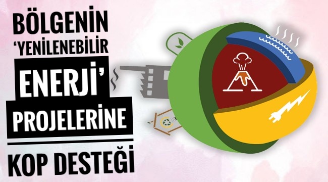 Bölgenin 'Yenilenebilir Enerji' Projelerine KOP Desteği