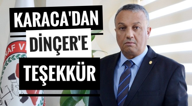 DEDE ÖZKARACA BELEDİYE BAŞKANI EVREN DİNÇER'E  ESNAFLAR ADINA TEŞEKKÜR ETTİ