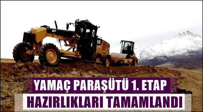 HASANDAĞI 2021 YAMAÇ PARAŞÜTÜ 1. ETAP HAZIRLIKLARI TAMAMLANDI