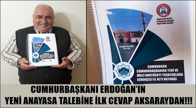 CUMHURBAŞKANI ERDOĞAN'IN YENİ ANAYASA TALEBİNE İLK CEVAP AKSARAY'DAN!!!