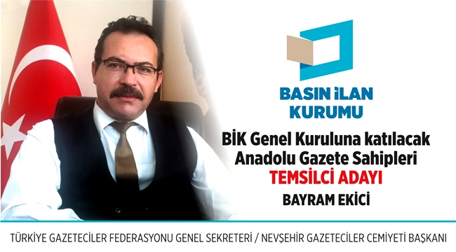 EKİCİ'DEN MANİFESTO, BASIN İLAN KURUMU'NA ADAYIM 